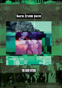 born from pain the new future rar